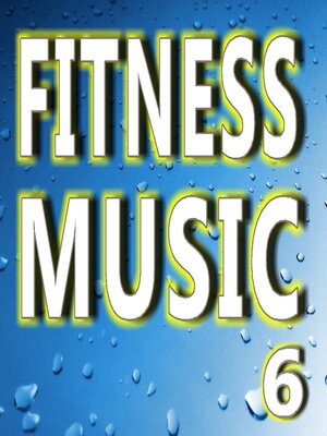 cover image of Fitness Music Volume 6